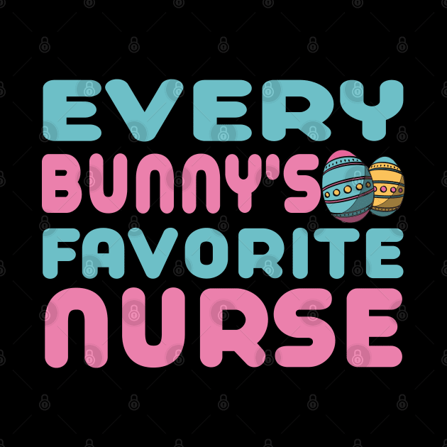 Every Bunny's Favorite Nurse by Mr.Speak