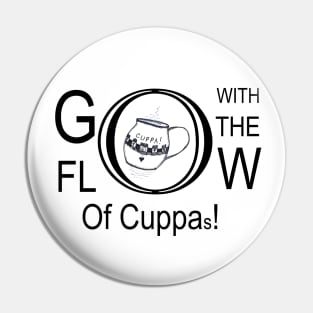 Go With The Flow Of Cuppas Pin