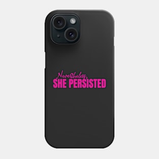 She Persisted Phone Case