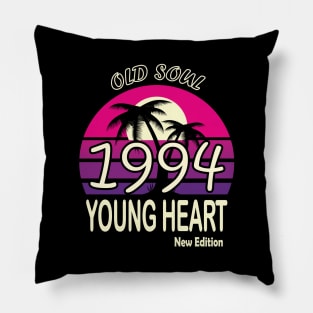 1994 Birthday Gift Old Soul Young Heart Pillow