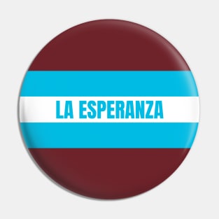 La Esperanza City in Honduras Flag Colors Pin