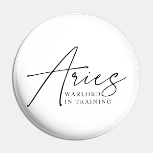 Aries - Warlord In Training Pin