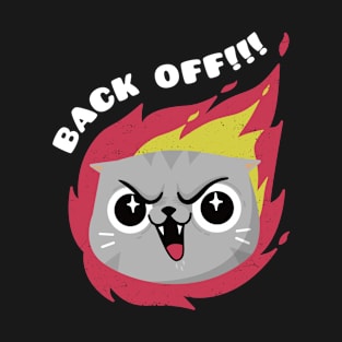 Back Off!!! T-Shirt