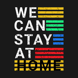 stay home T-Shirt