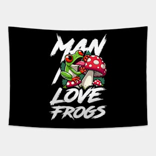 Man I Love Frogs - Mushroom Edition Tapestry