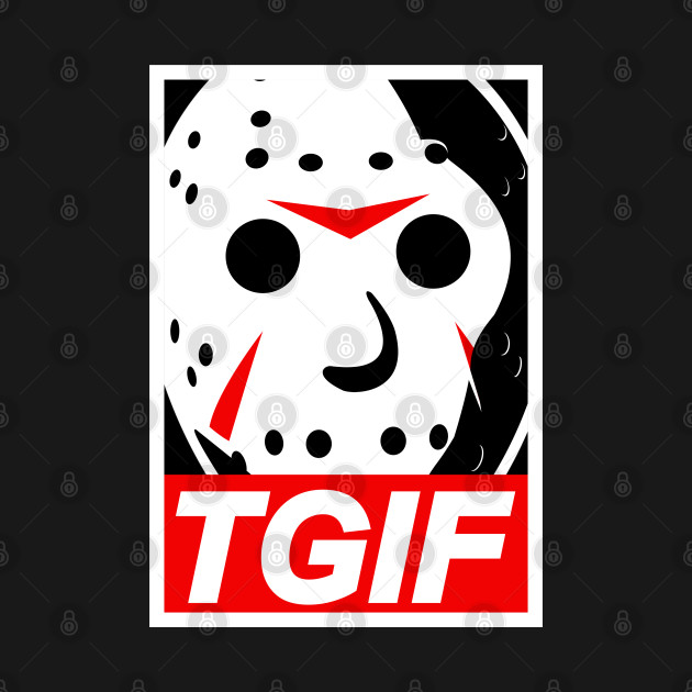 Discover TGIF Jason - Tgif - T-Shirt