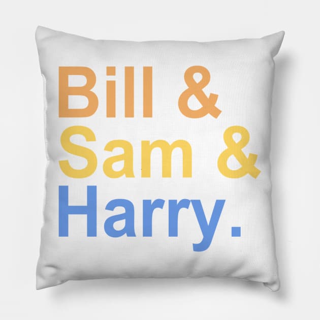 Bill & Sam & Harry Pillow by wmwortman