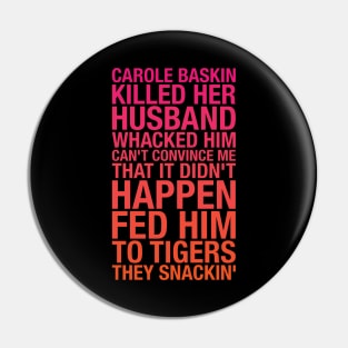 Carole Baskin TikTok Pin