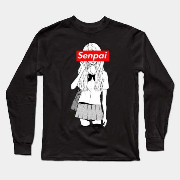 Senpai Anime Long Sleeve T Shirt Teepublic