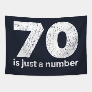 70 is just a number Tapestry