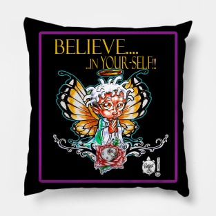 BELIEVE IN YOUR-SELF 0 Pillow