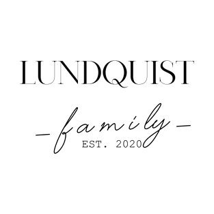 Lundquist Family EST. 2020, Surname, Lundquist T-Shirt