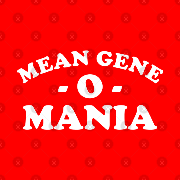 Mean Gene o Mania by Raniazo Fitriuro