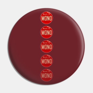 Mono Fade Pin