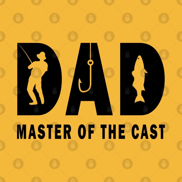 Dad Master Of The Cast Funny Dad Fishing by ArticArtac