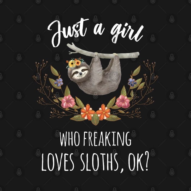 Just A Girl Freaking Loves Sloth Boho by QUYNH SOCIU