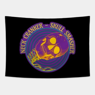 Neck Cranker - Skull Smasher Tapestry