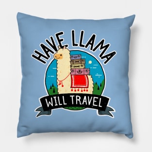 Llama Vacation - Funny Have Llama Will Travel Pillow