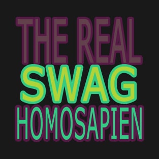 REAL SWAG T-Shirt