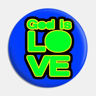 God is Love Green Design Pin