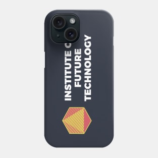 Institute of Future Technology Phone Case