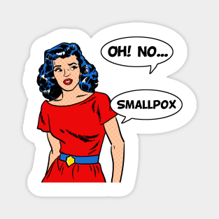 OhNoSmallpox Magnet