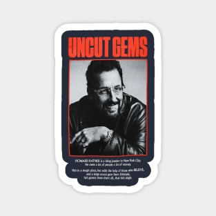 not UNCUT GEMS Magnet