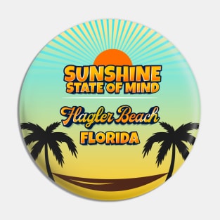 Flagler Beach Florida - Sunshine State of Mind Pin