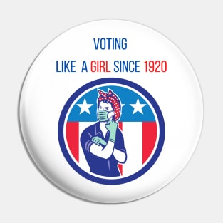 Voting Like a Girl since 1920 Pin