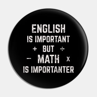 Math Is Importanter (White) Pin