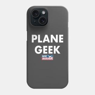 PLANE GEEK (White on front) Phone Case