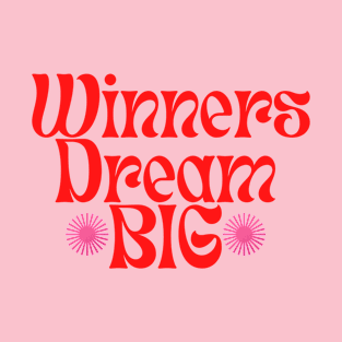 Winner's Dream big T-Shirt