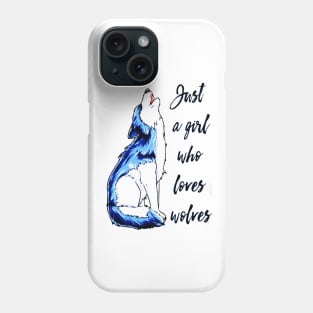 the bad dog just a girl who loves wolves Phone Case