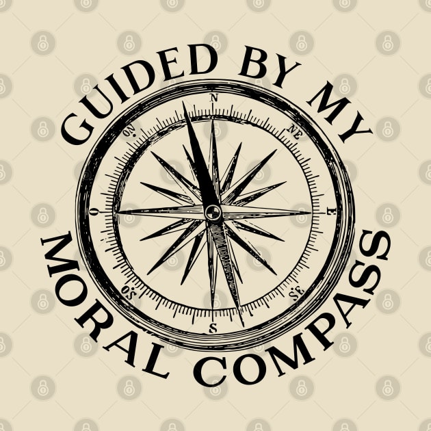 Guided By My Moral Compass b by Miozoto_Design