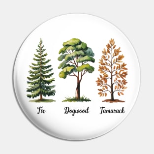 Subtle Tree Anti Trump Funny Fir Dogwood Tamarack Pin