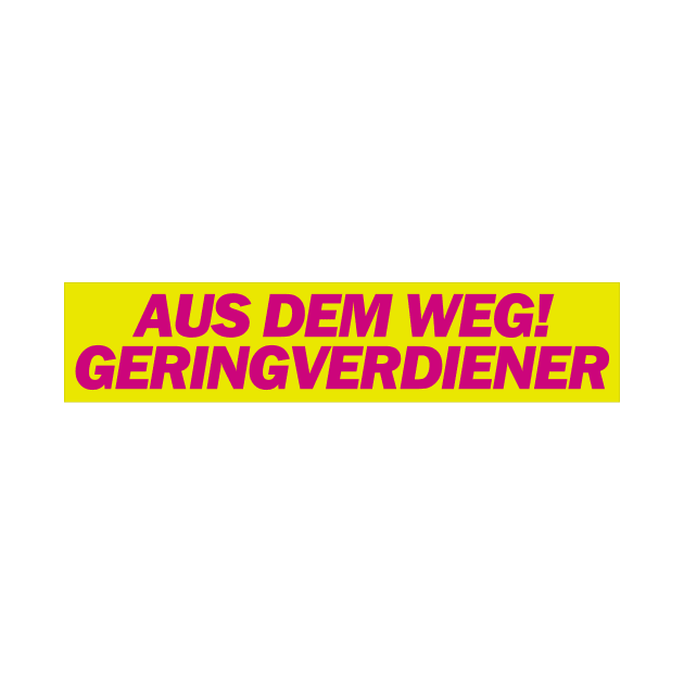 Aus dem Weg Geringverdiener! - FDP Memes by Deutsche Memes