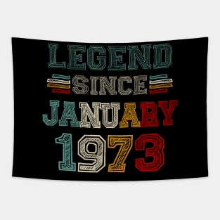 50 Years Old Legend Since January 1973 50th Birthday Tapestry