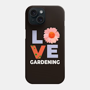 I Love Gardening - Daisy Phone Case