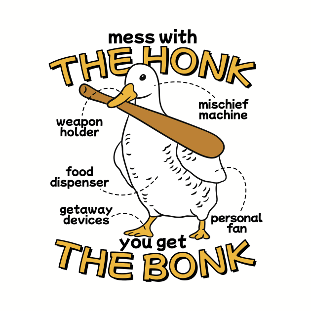 Mess With The Honk You Get The Bonk Funny Goose by Visual Vibes
