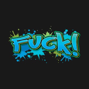 FUCK! T-Shirt