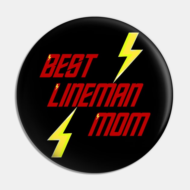 Best Lineman Mom, Electrician Mom Pin by MoMido