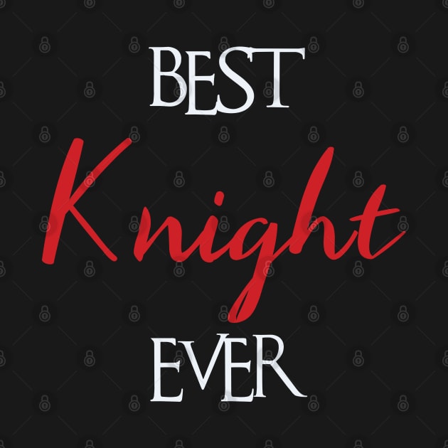 Best Knight Ever, Knight Surname by tribunaltrial