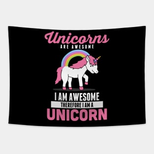 Unicorns Are Awesome I Am Awesome Therefore Tapestry