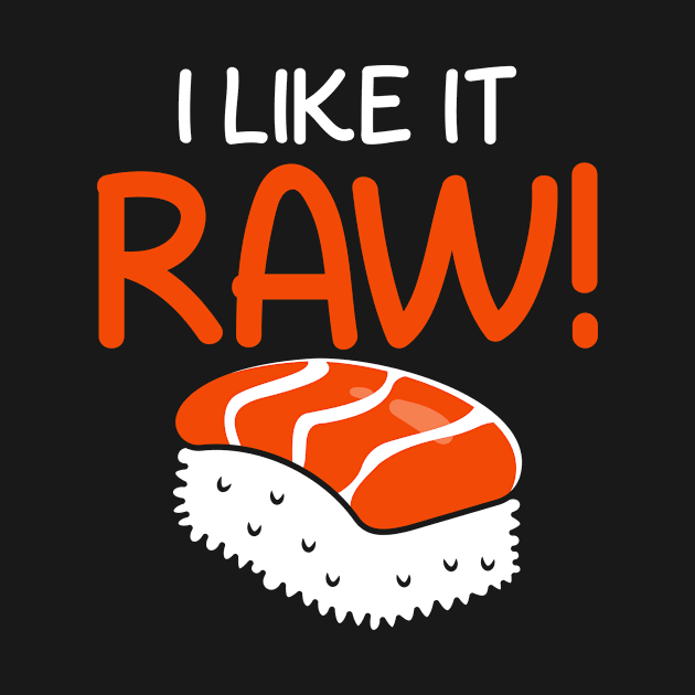 Funny Sushi Saying Design by Realfashion