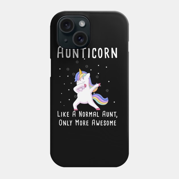 Aunticorn Like A Normal Aunt, Only More Awesome T-shirt For Aunti Unicorn Phone Case by kevenwal