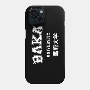 BAKA UNIVERSITY Phone Case