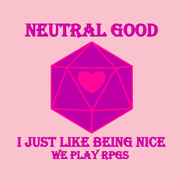 Neutral Good by WePlayRPGs