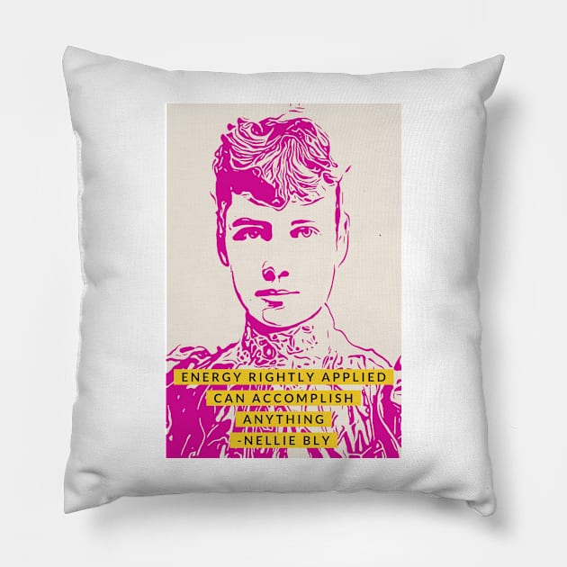 Nelly Bly Quote Pink Ink Illustration of Girl Boss and Women's History Activist in Minimalist Style Pillow by penandbea