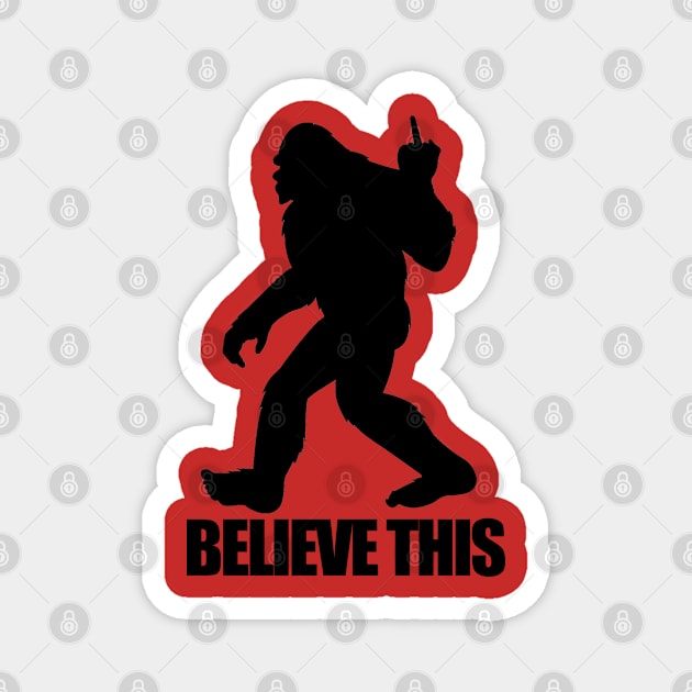 Bigfoot Believe This Magnet by  The best hard hat stickers 