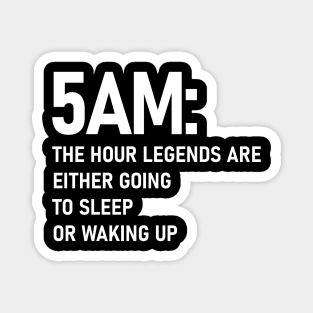 5AM (White) Magnet